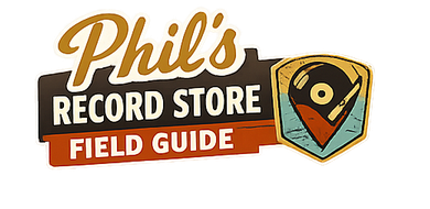 Phil's Record Store Field Guide